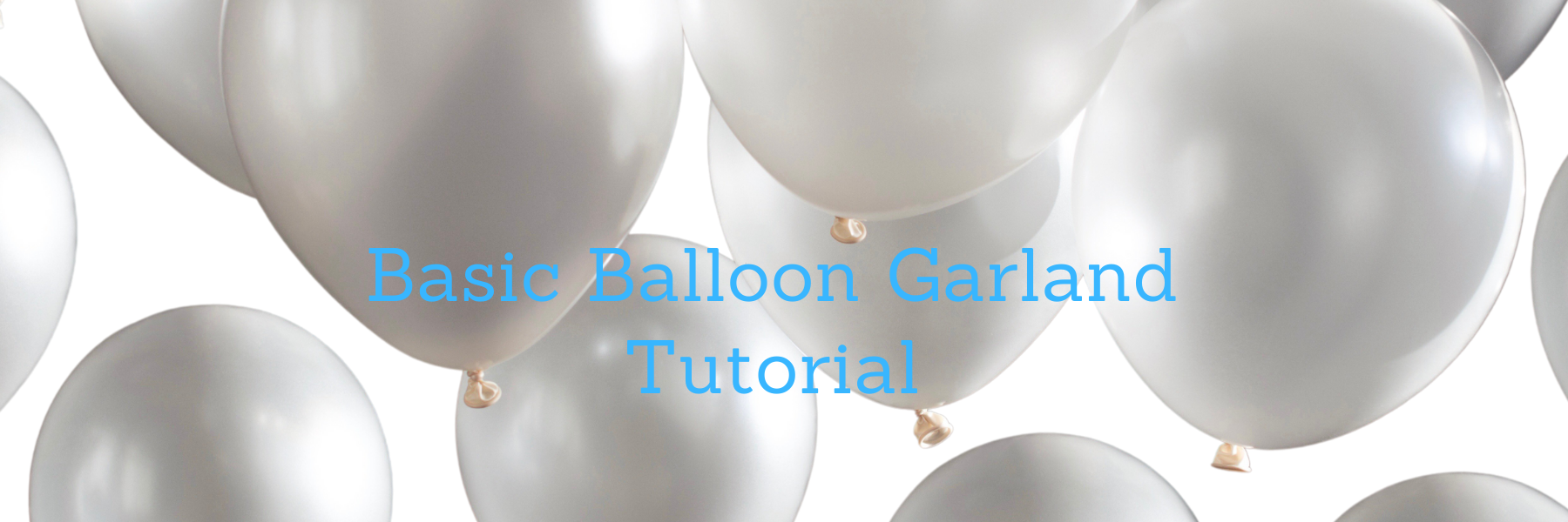 Basic Balloon Garland Tutorial