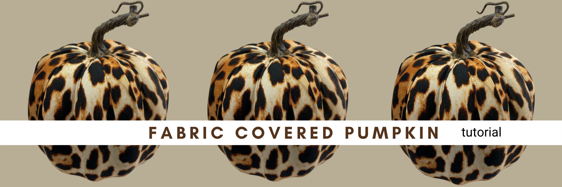 Fabric Covered Pumpkin Tutorial