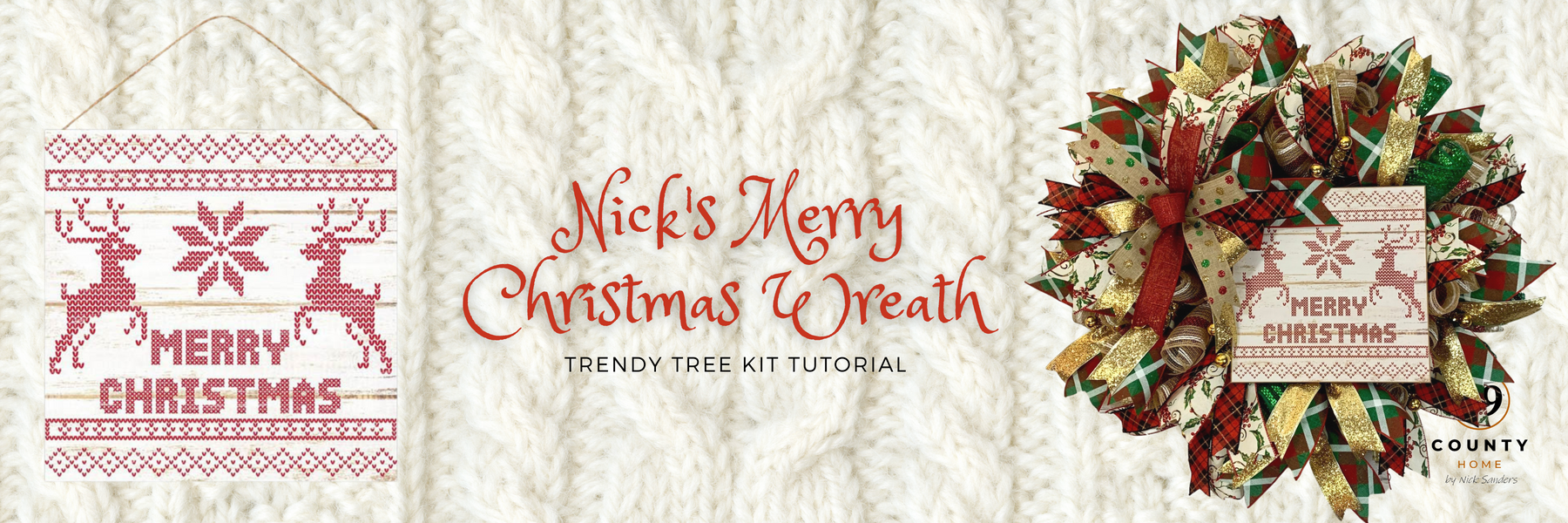 Nick's Merry Christmas Wreath Tutorial