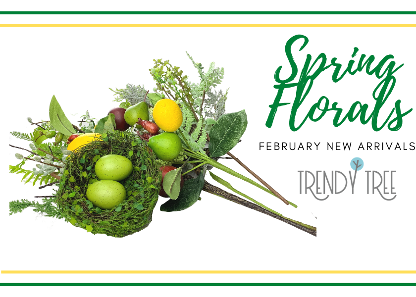 February Spring Florals Just Arrived