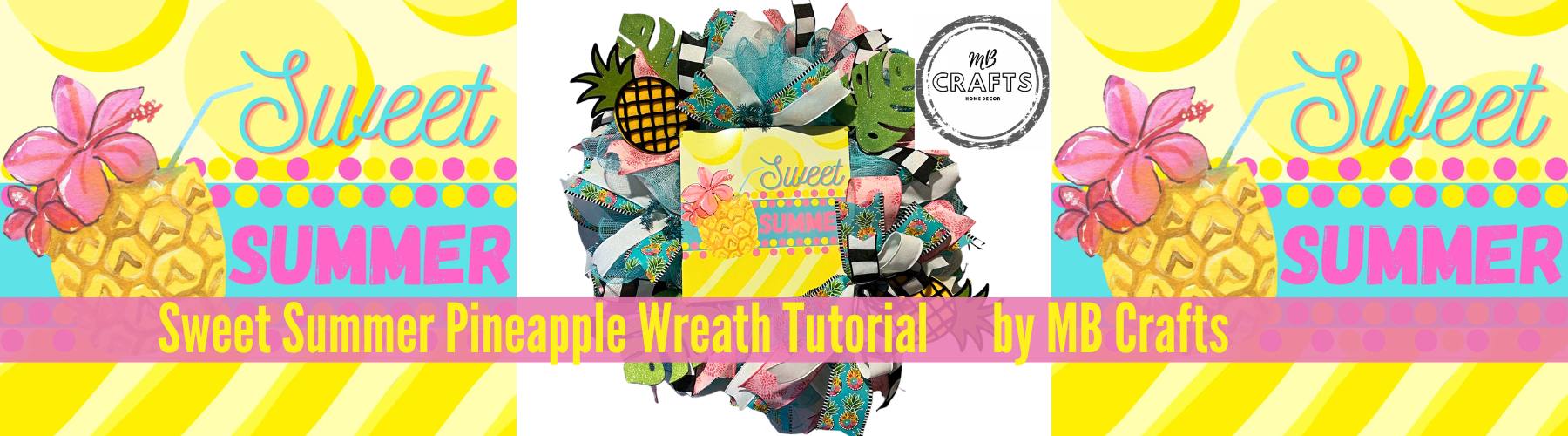 Sweet Summer Pineapple Wreath Tutorial