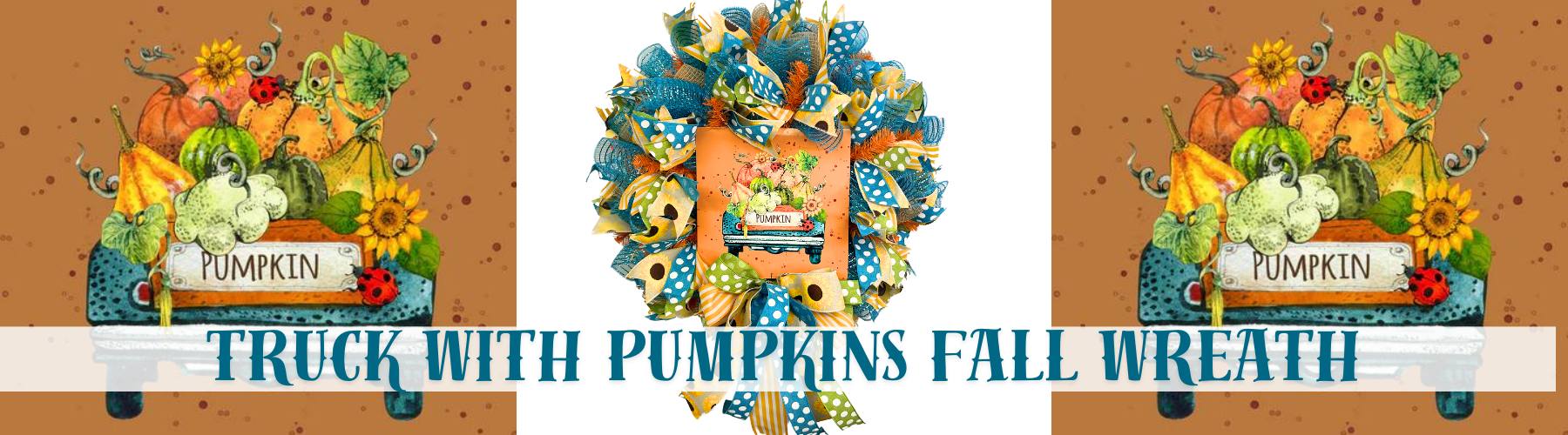 fall deco mesh wreath with truck filled with pumpkins sign