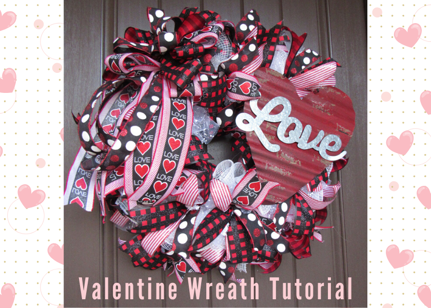 Valentine Wreath Tutorial