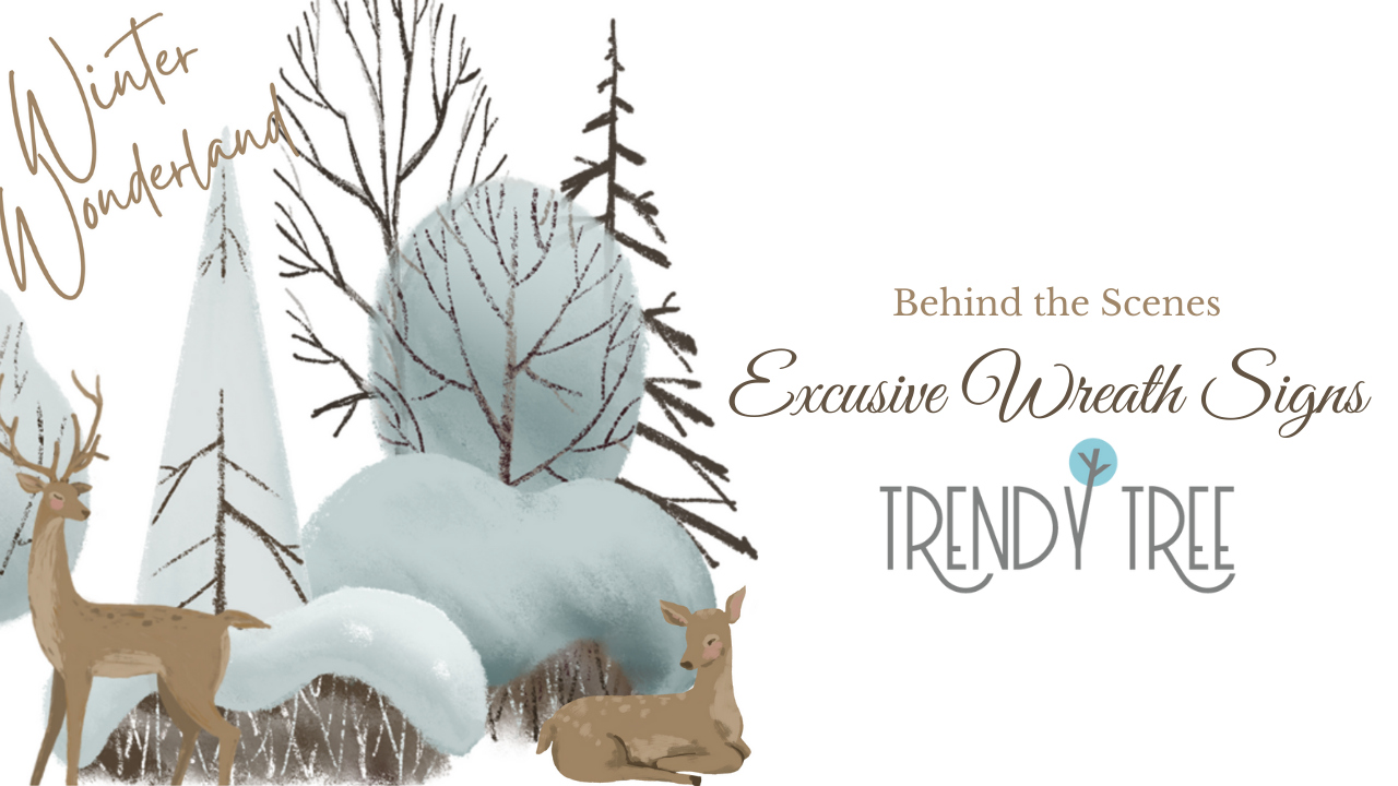 Trendy Tree Exclusive Wreath Signs - Behind the Scenes!