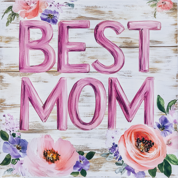 10" x 10" "Best Mom" Sign (2) TTE-222