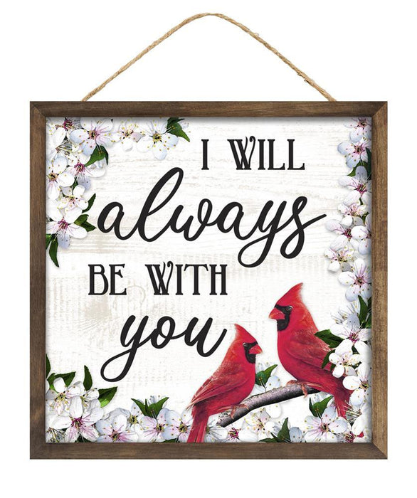 10"Sq Always Be With You Sign  Red/Black/White  AP7260