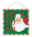 This delightful 10" square "Ho Ho Ho" Santa Sign (AP8920), crafted from MDF, showcases a merry image of Santa Claus winking under his holly-adorned red hat. The emerald green background accentuates the jolly "HO HO HO" in red and white text, framed by festive stripes of red, green, and lime.