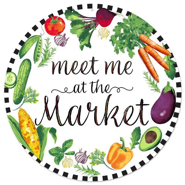 12"Dia Meet Me At The Market Metal Sign  Grn/Ylw/Org/Ppl/Red     MD0697