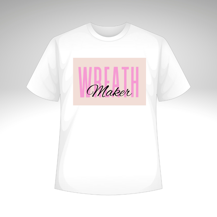 Wreath Maker T-Shirt or Sweatshirt